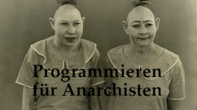 Programmieren für Anarchisten 4 by Digitale Souveränität 